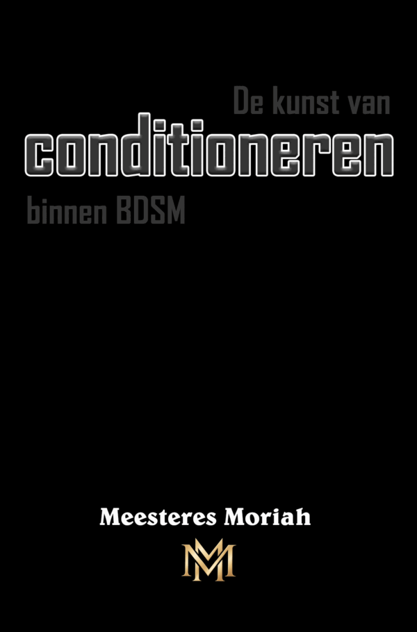 De kunst van conditioneren binnen BDSM